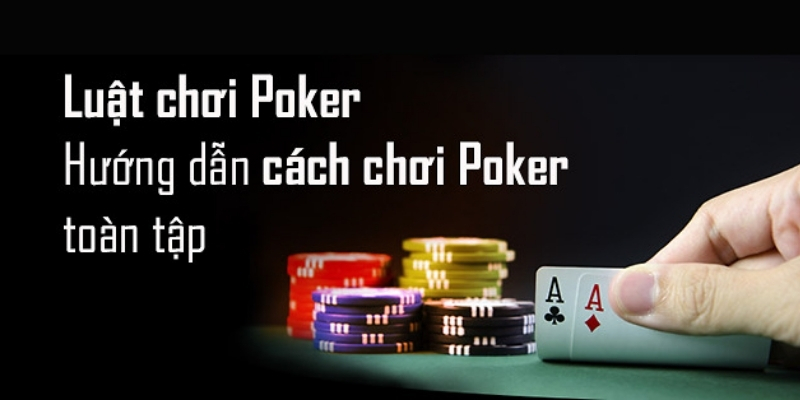 Khái niệm chơi Poker BK8 dễ hiểu