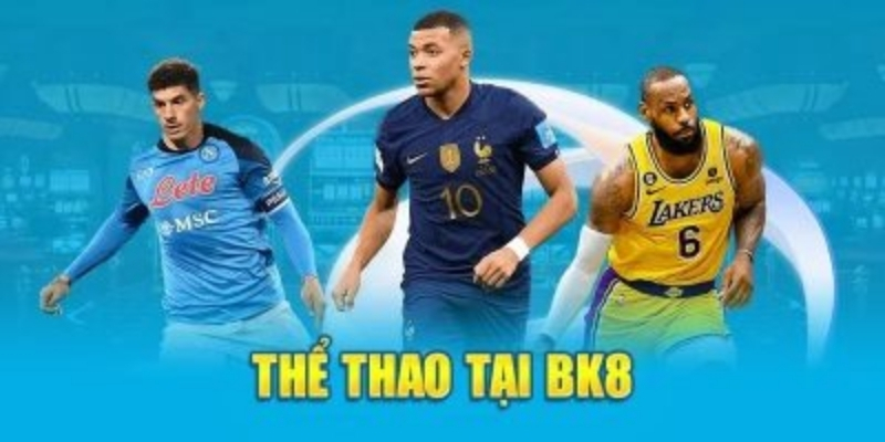 Ưu điểm khi cá cược thể thao tại BK8